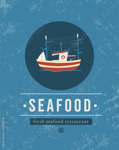 Vintage fish and boat logo. Retro sea poster with trawler signs. Fresh seafood store or restaurant. Cafe flyer. Marine transport. Fishing ship. Ocean food. Vector illustration template