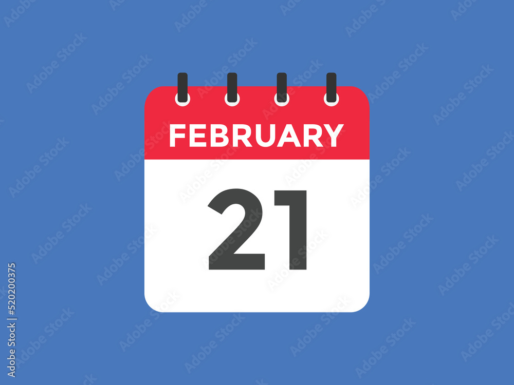 February 21 calendar reminder. 21th February daily calendar icon template. Vector illustration
February 21 calendar reminder. 21th February daily calendar icon template. Vector illustration