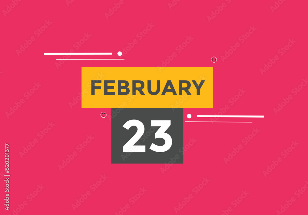 February 23 calendar reminder. 23th February daily calendar icon template. Vector illustration
February 23 calendar reminder. 23th February daily calendar icon template. Vector illustration