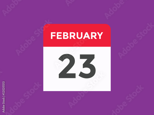 February 23 calendar reminder. 23th February daily calendar icon template. Vector illustration 