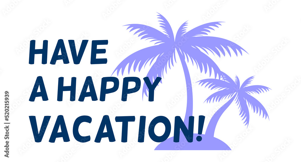  Have a happy vacation! Lettering for Sale Banners, Flyers, Brochures and Graphic Design Templates. Summer Vacation Logo Design Templates Collection, Relax Summer Time