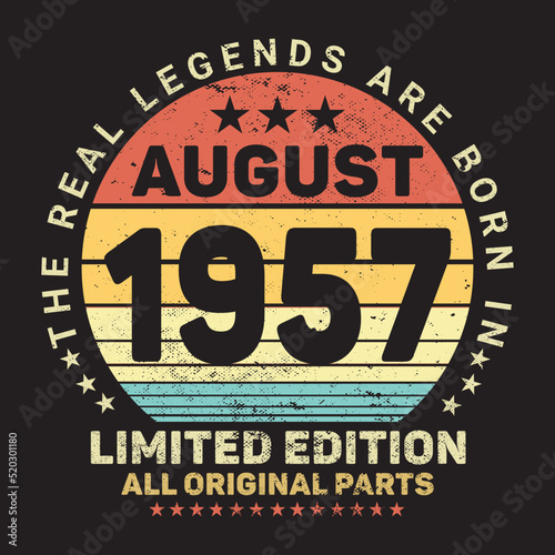 The Real Legends Are Born In August 1957, Birthday gifts for women or men, Vintage birthday shirts for wives or husbands, anniversary T-shirts for sisters or brother