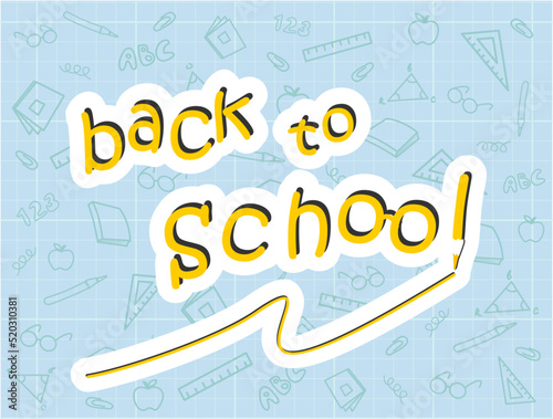 Back to school, text inscription with white contour, checkered notepad background on blue pattern of icons related to education. banner design with drawn school supplies symbols. Education sketch