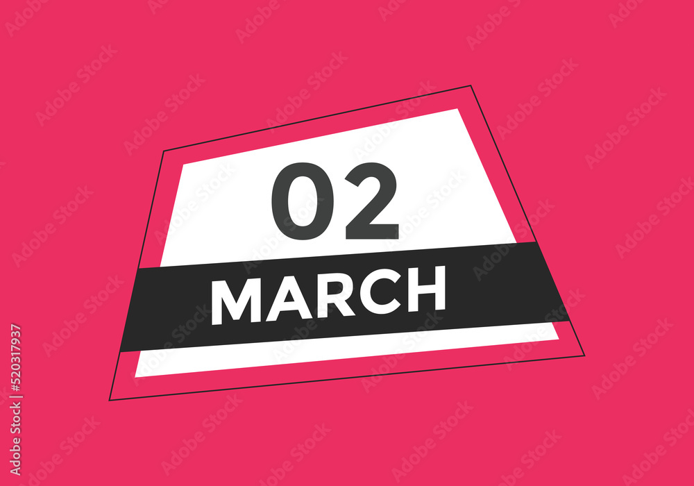 march 2 calendar reminder. 2nd march daily calendar icon template. Vector illustration 
