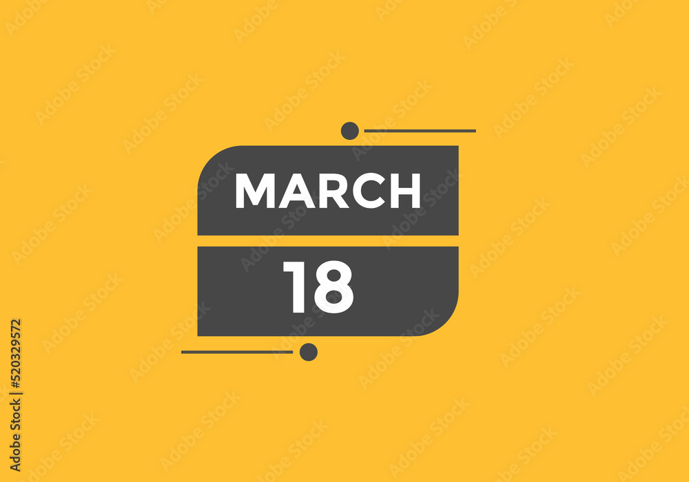 march 18 Calendar icon Design. Calendar Date 18th March. Calendar template
march 18 Calendar icon Design. Calendar Date 18th March. Calendar template