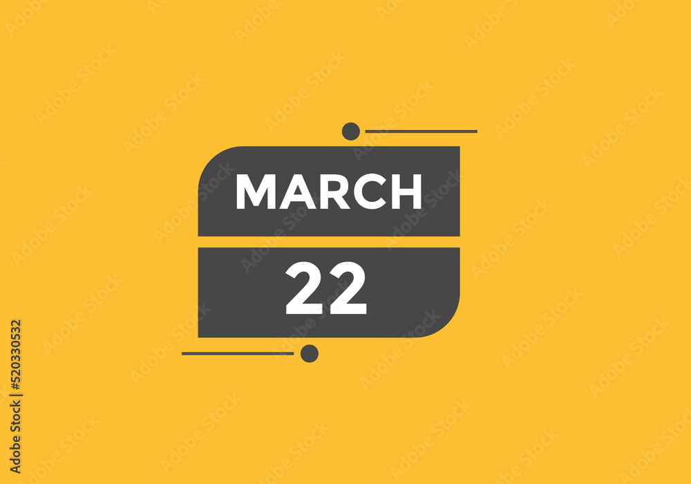 march 22 Calendar icon Design. Calendar Date 22th March. Calendar template
march 22 Calendar icon Design. Calendar Date 22th March. Calendar template