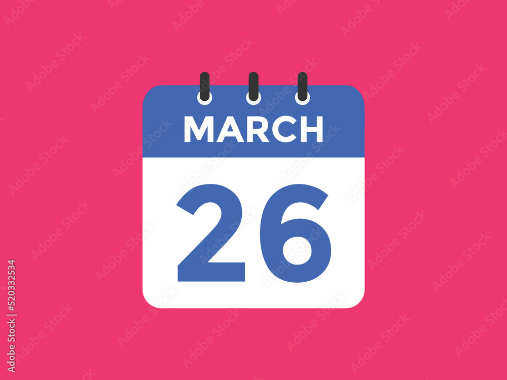 march 26 Calendar icon Design. Calendar Date 26th March. Calendar template
march 26 Calendar icon Design. Calendar Date 26th March. Calendar template