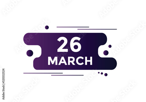 march 26 Calendar icon Design. Calendar Date 26th March. Calendar template 
