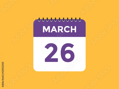 march 26 calendar reminder. 26th march daily calendar icon template. Vector illustration 
