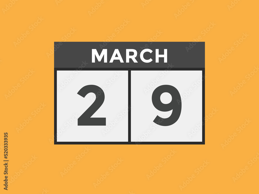 march 29 calendar reminder. 29th march daily calendar icon template. Vector illustration
march 29 calendar reminder. 29th march daily calendar icon template. Vector illustration