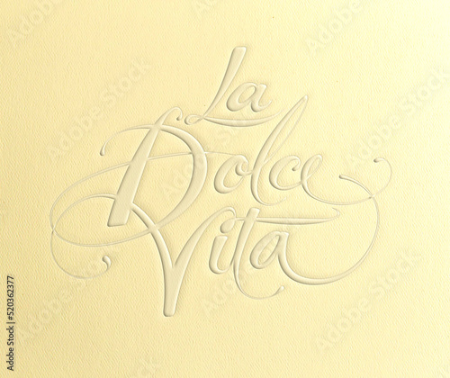 La Dolce Vita - custom calligraphy text