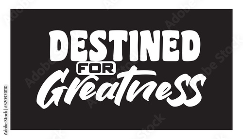 destined for greatness bible verse Christian typography design