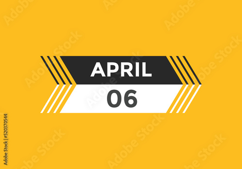 April 6 calendar reminder. 6th April daily calendar icon template. Vector illustration 
