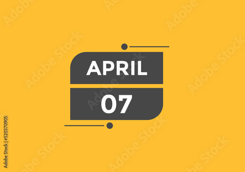 April 7 calendar reminder. 7th April daily calendar icon template. Vector illustration 
