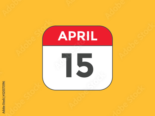 April 15 Calendar icon Design. Calendar Date 15th April. Calendar template 