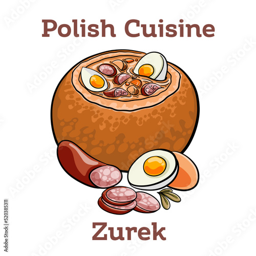 Zurek. Traditional polish soup, made of rye flour with smoked sausage and eggs served in bread bowl.