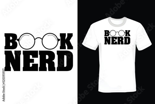 Book Nerd, Book lover T shirt design, vintage, typography