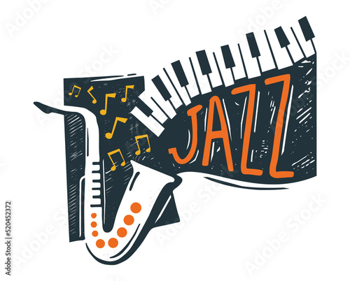 Creative vector illustration with saxophone instrument and musical notes and Jazz lettering isolated on white background