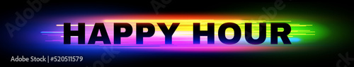 Photo Happy hour. Liquid color neon sign with light effect.