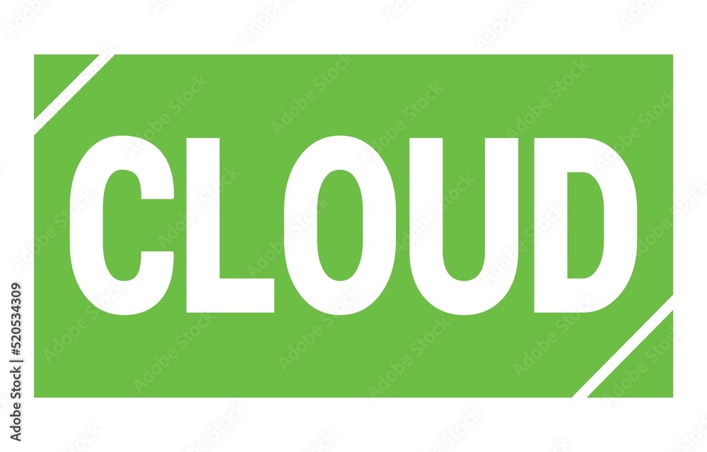CLOUD text written on green stamp sign. CLOUD text written on green stamp sign.