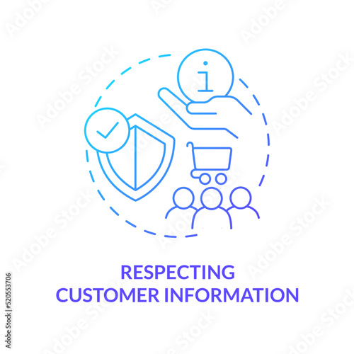 Respecting customer information blue gradient concept icon. Ethical behavior in customer service abstract idea thin line illustration. Isolated outline drawing. Myriad Pro-Bold font used