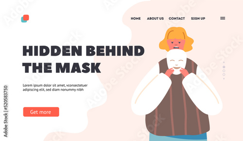 Hidden Behind the Mask Landing Page Template. Dishonesty, Liar, Fake Emotions Concept. Depressed Anonymous Woman