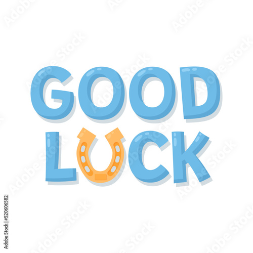 Good luck hand drawn text with horseshoe, flat vector illustration isolated on white background.