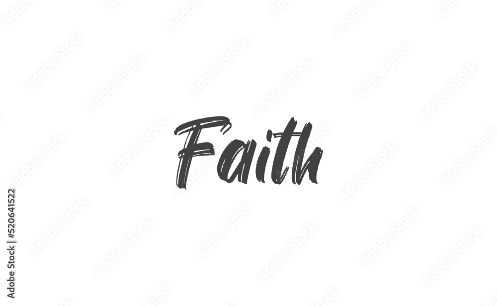 Fototapeta premium Faith hand drawn lettering. Religious quote for design. Typography poster. Tattoo.