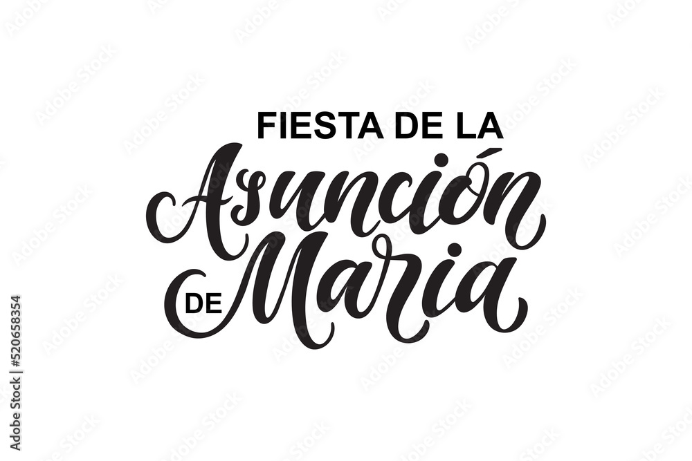 Fiesta de la Asuncion de Maria handwritten text in Spanish meaning Assumption of Mary holiday. Vector illustration hand lettering, brush calligraphy for greeting card, poster, logo, icon on August 15 