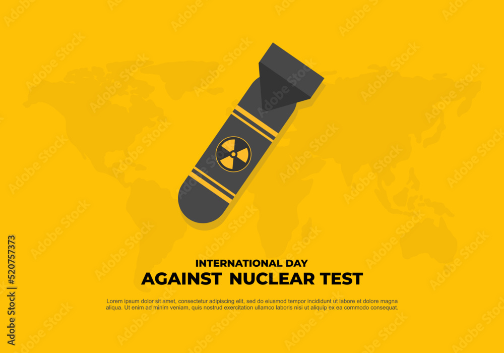 World International day against nuclear test banner poster. With big ...