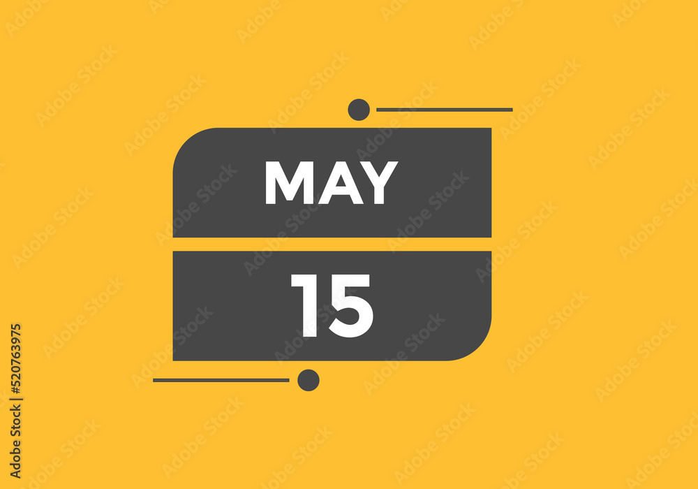 may 15 calendar reminder. 15th may daily calendar icon template. Vector illustration
may 15 calendar reminder. 15th may daily calendar icon template. Vector illustration
