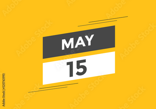 may 15 calendar reminder. 15th may daily calendar icon template. Vector illustration 

