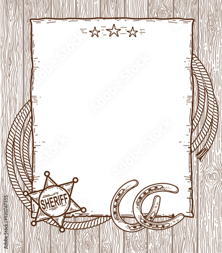 Cowboy Wild West paper background. Vector hand drawn illustration with sheriff star, lasso and horseshoe on the wood texture background