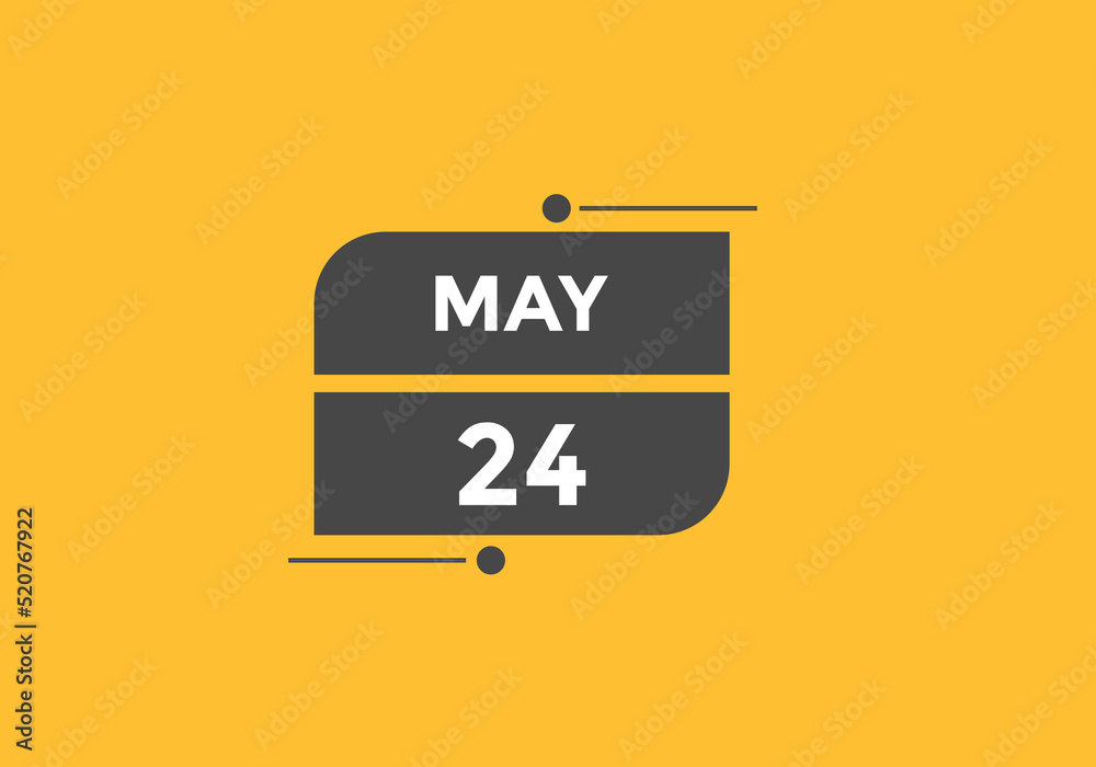 may 24 calendar reminder. 24th may daily calendar icon template. Vector illustration
may 24 calendar reminder. 24th may daily calendar icon template. Vector illustration