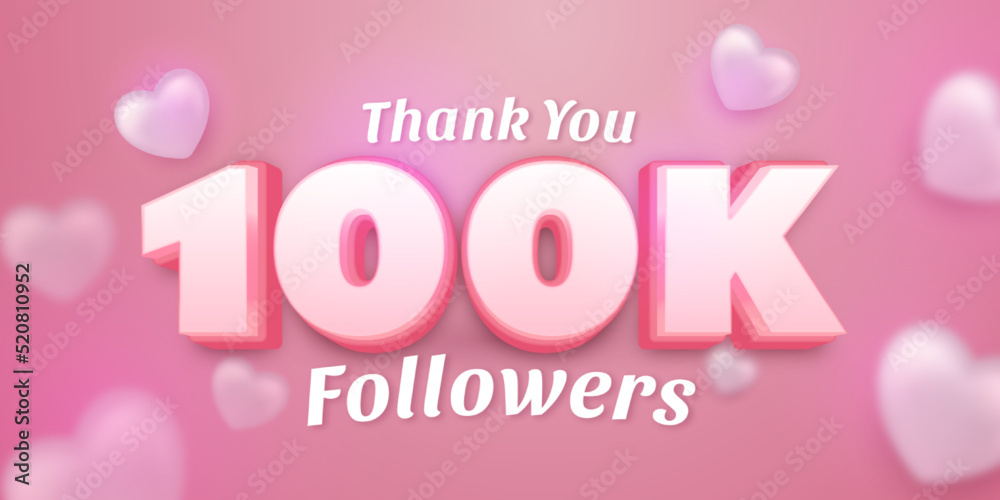 Editable text Thank you 100k followers for subscribe with heart balloons on pink theme