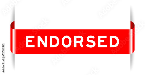 Red color inserted label banner with word endorsed on white background