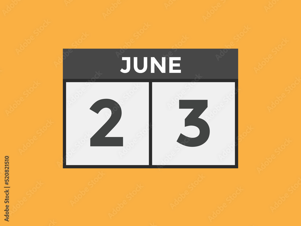 june 23 Calendar icon Design. Calendar Date 23th june. Calendar template
june 23 Calendar icon Design. Calendar Date 23th june. Calendar template