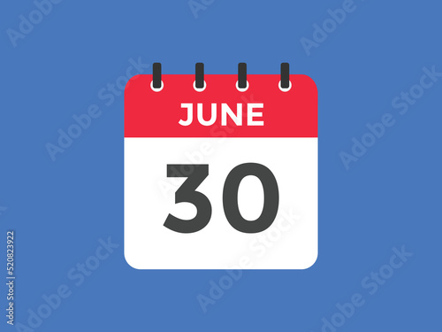 june 30 calendar reminder. 30th june daily calendar icon template. Vector illustration 
