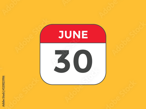 june 30 Calendar icon Design. Calendar Date 30th june. Calendar template 

