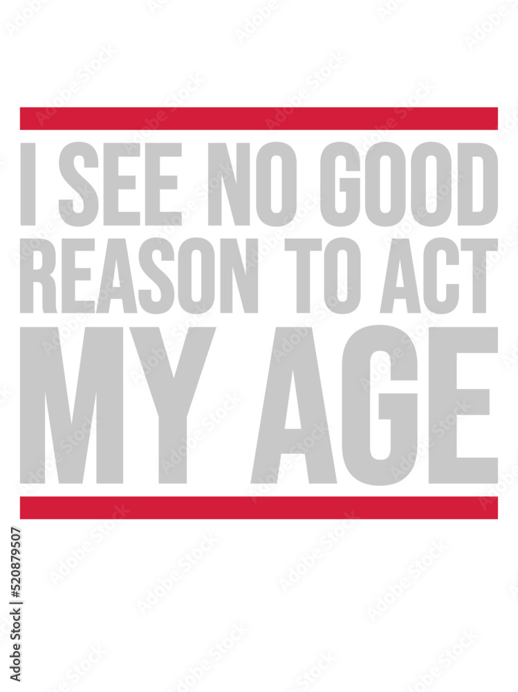 to act my age to act my age