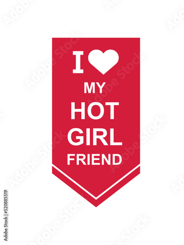 I love my girlfriend 