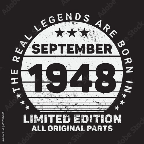 The Real Legends Are Born In September 1948, Birthday gifts for women or men, Vintage birthday shirts for wives or husbands, anniversary T-shirts for sisters or brother