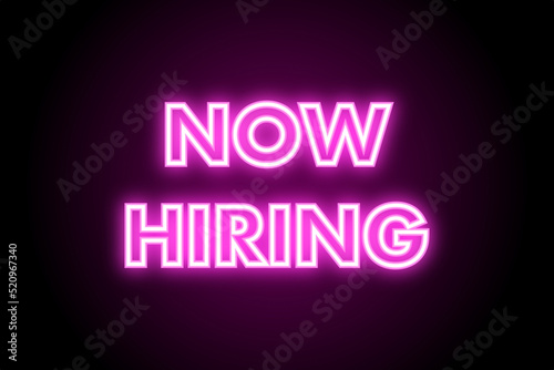 Now hiring glowing neon sign text on black background 