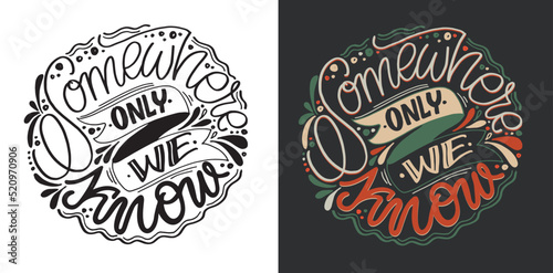 Cute hand drawn doodle lettering postcard. Lettering motivation art about life.