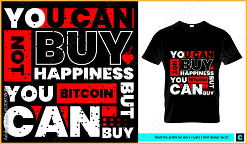 Bitcoin quotes typography tee shirt design bundle vector. Bitcoin saying, retro vintage bitcoin, buy, happiness, love, not, but, can, crypto, ethereum, tshirt, t design vector.