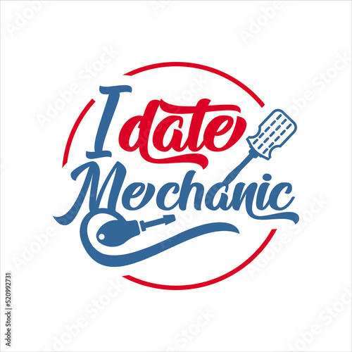 I date mechanic quote text art typography design