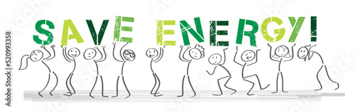 Stick figures holding the word SAVE ENERGY