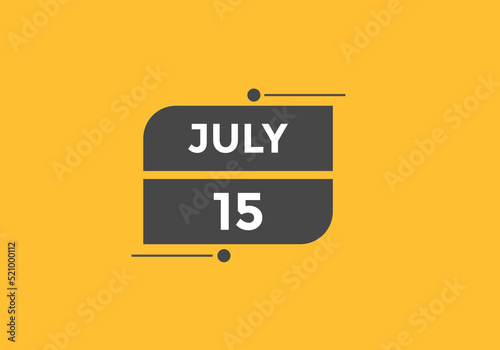 july 15 calendar reminder. 15th july daily calendar icon template. Vector illustration 
