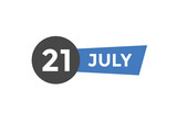 july 21 Calendar icon Design. Calendar Date 21th july. Calendar template 
