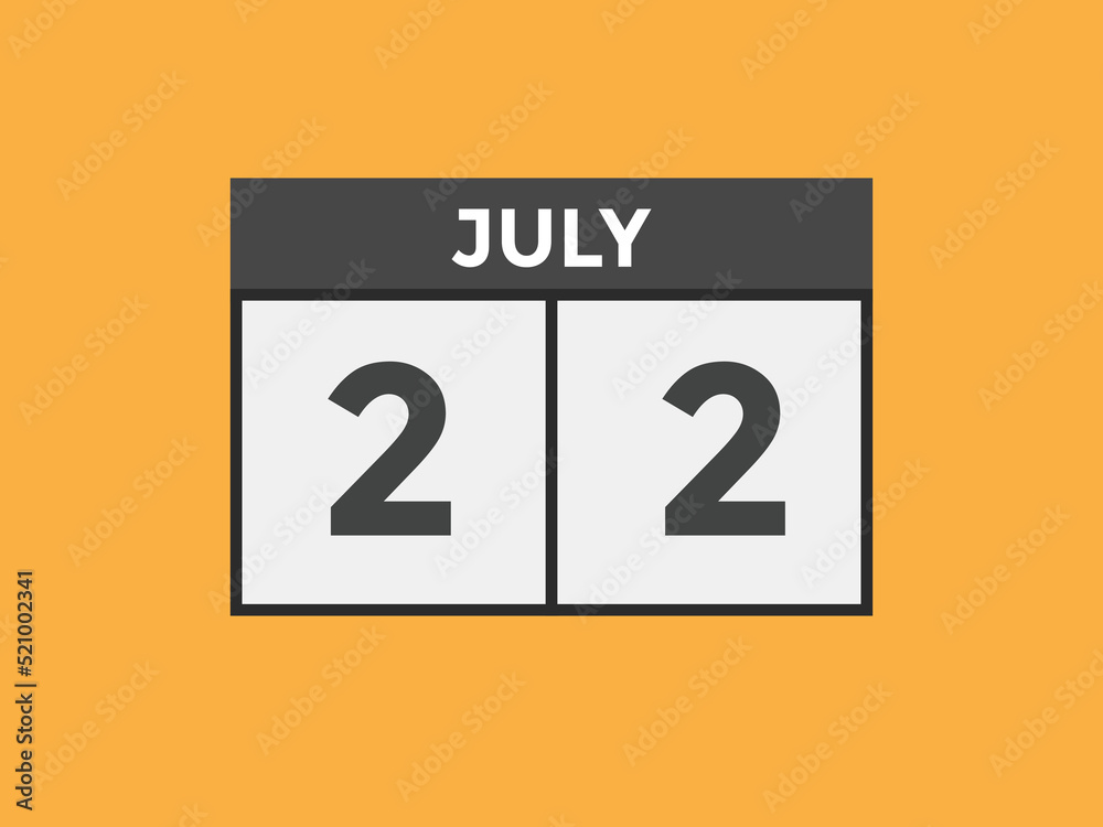 july 22 calendar reminder. 22th july daily calendar icon template. Vector illustration
july 22 calendar reminder. 22th july daily calendar icon template. Vector illustration